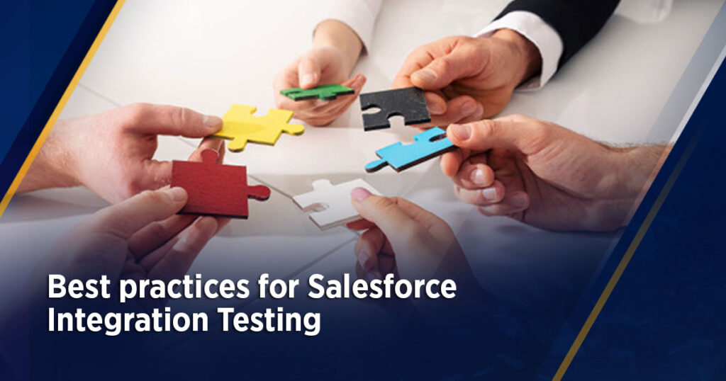 Best practices for Salesforce Integration Testing