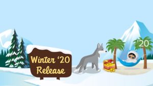Salesforce Winter ’20 Release Notes