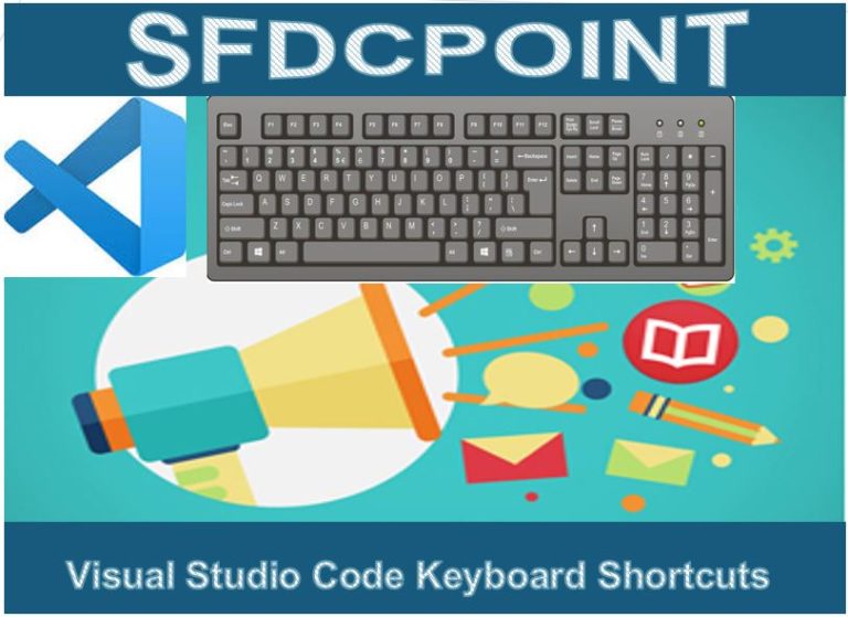 Visual Studio Code Keyboard Shortcuts - Salesforce Blog